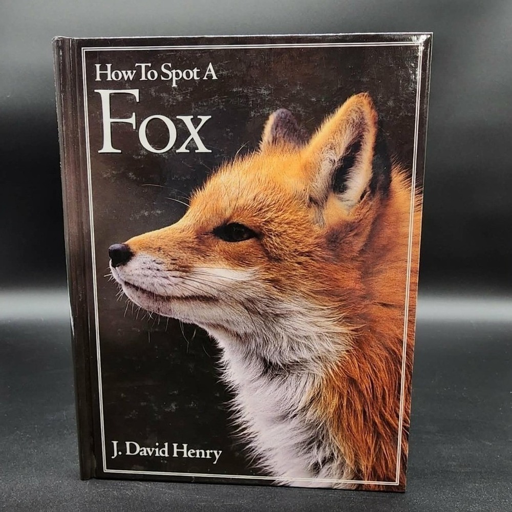 How To Spot A‎ Fox J David Henry Hardcover Book New Old Stk Wildlife Nature 1993